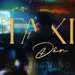 taxi dem - ho trung dung