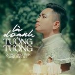 la do anh tuong tuong - quang dang tran, dong thien duc