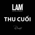 thu cuoi (lam remix) - mr.t, yanbi, hang bingboong