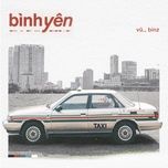 binh yen - vu., binz