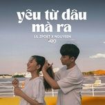 yeu tu dau ma ra (lofi) - lil zpoet, nguyeen
