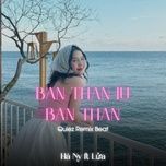 ban than iu ban than (quiez remix beat) - ha ny