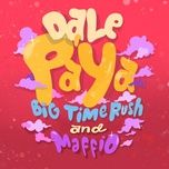 dale pa' ya - big time rush