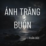 anh trang buon - xuan duc