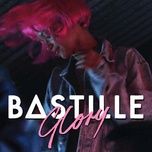 glory (bunker sessions) - bastille