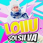 188 loiiu - sol silva