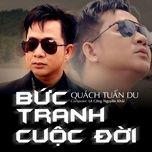 buc tranh cuoc doi - quach tuan du