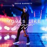 moves like jagger (david garrett edition) - david garrett