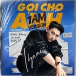 goi cho anh (1am version) - isaac