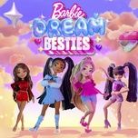 let's dream together (from barbie dream besties) - barbie