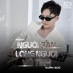 nguoi ban long nguoi vo tinh (bao chau remix instrumental) - xuan duc