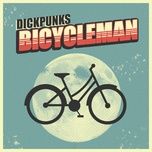 bicycle man - dickpunks