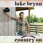 country on - luke bryan