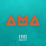 ama (spanish version) - eros ramazzotti