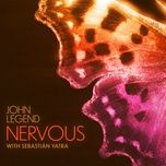 nervous (remix) - john legend, sebastian yatra