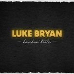 knockin' boots - luke bryan