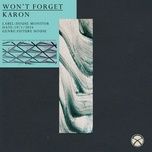 won't forget - karon