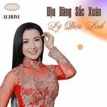 dung nhac chuyen long - ly dieu linh
