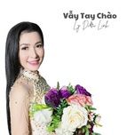 vay tay chao - ly dieu linh