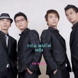 dieu muon noi - fm band