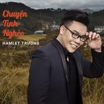 do ta khong do nang - hamlet truong