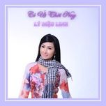 chuyen tinh khong di vang - ly dieu linh