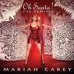 oh santa! (low sunday edit) - mariah carey