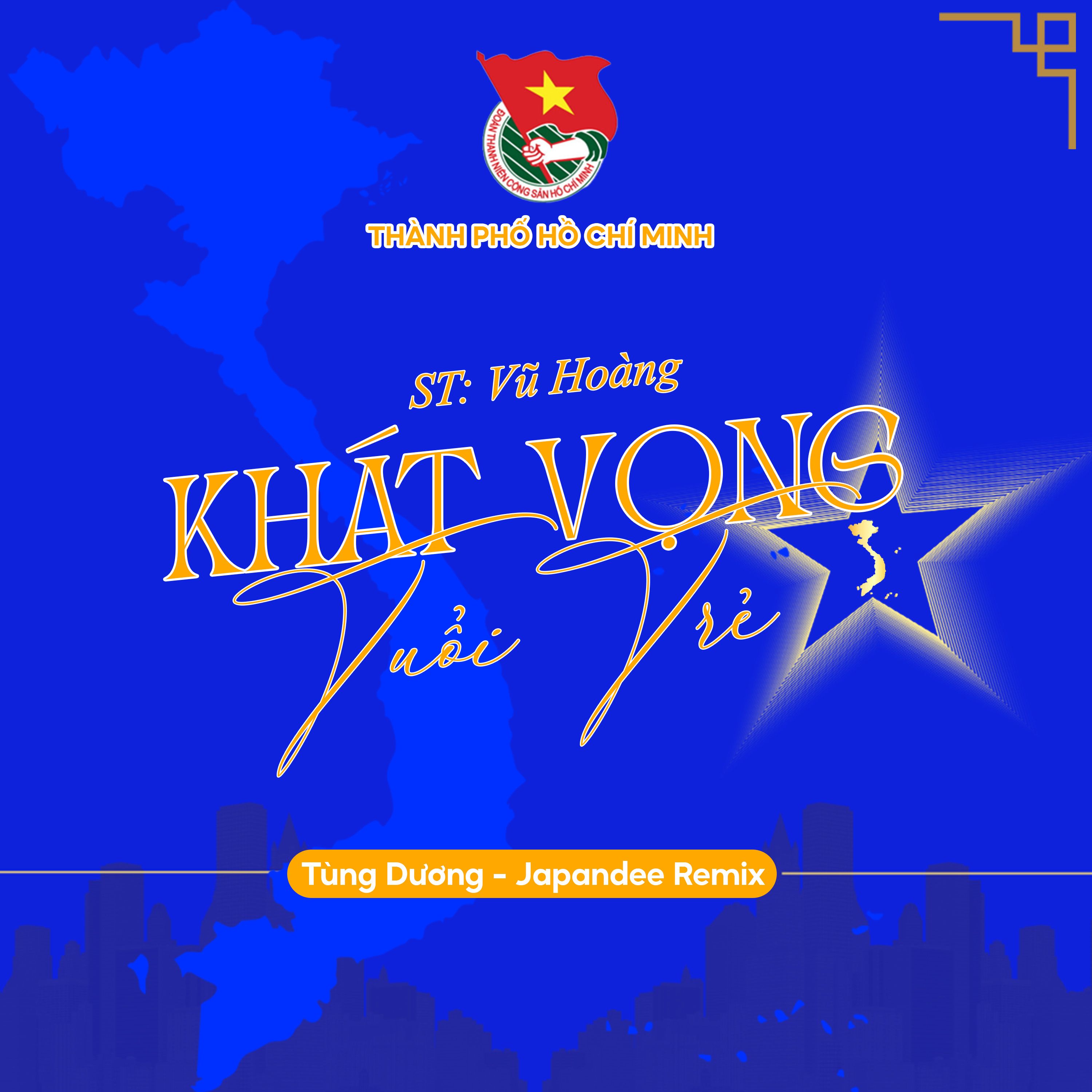 khat vong tuoi tre (japandee remix) - tung duong