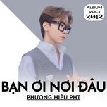 ban oi noi dau - phuong hieu pht, bmz