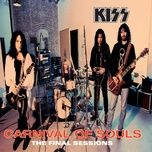 it never goes away - kiss