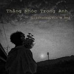 thang nhoc trong anh - lilchuong, vic, 