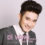 di vang cuoc tinh (remix) - quang ha, duy manh