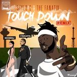 touch down (remix) - stylo g, the fanatix, nicki minaj, vybz kartel