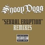 sexual eruption (dirty south remix (explicit)) - snoop dogg