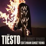 on my way (edx's miami sunset remix) - tiesto, bright sparks