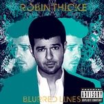give it 2 u (remix) - robin thicke, kendrick lamar, 2 chainz
