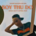 boy thu do - rocky cde, central pham