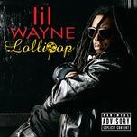 lollipop - lil wayne, static major