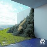 when you need it - tendo