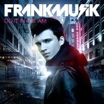 do it in the am - frankmusik, far east movement