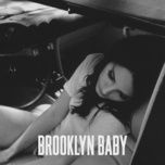 brooklyn baby - lana del rey