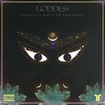 goddess - krewella, nervo, raja kumari