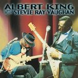 pride and joy (remastered 2024) - albert king, stevie ray vaughan