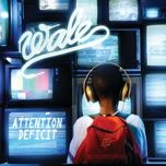 center of attention - wale