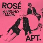 apt. - rose, bruno mars