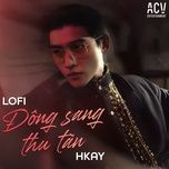 dong sang thu tan (acv lofi) - h-kray