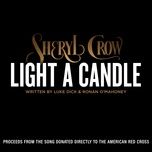 light a candle - sheryl crow