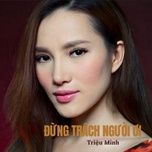 dung trach nguoi oi - trieu minh