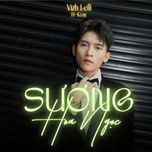 suong hoa ngoc (vizh lofi) - h-kray