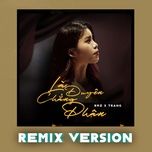 la duyen chang phan (remix version) - trang